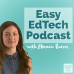 Easy EdTech Podcast