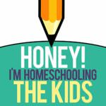 Honey, I'm Homeschooling