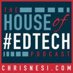 The House of #EdTech