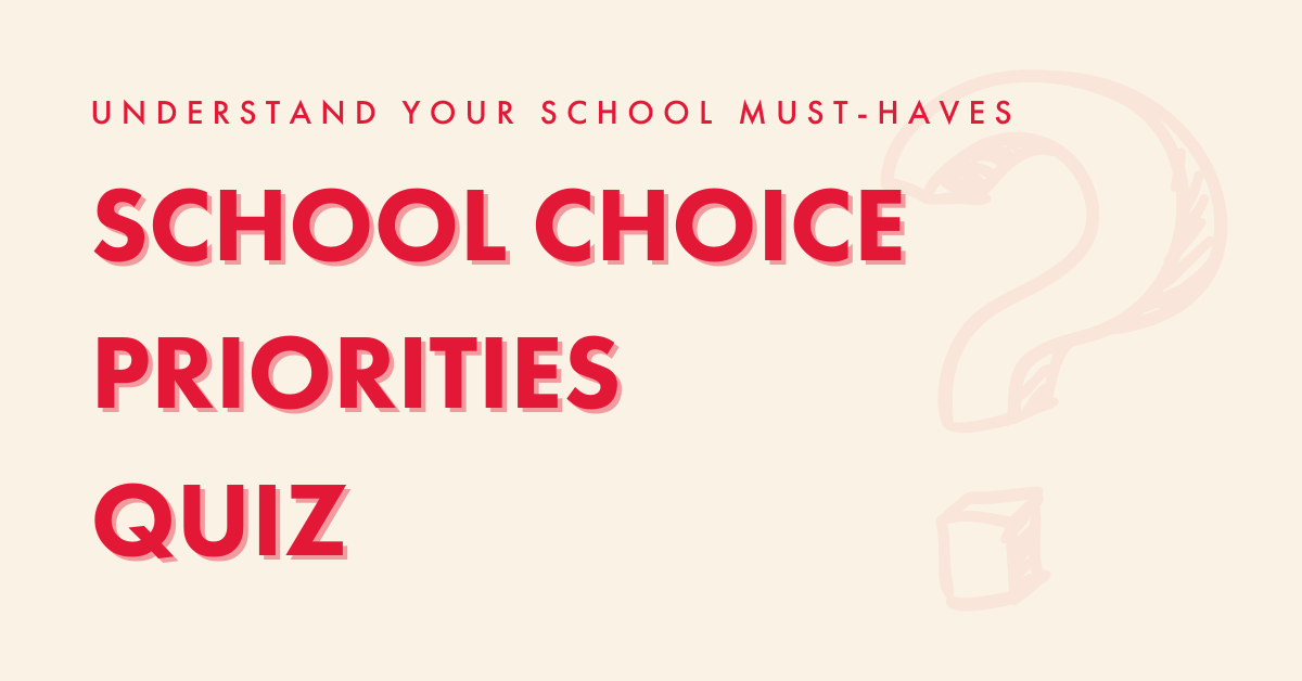 Your Family’s School Choice Priorities