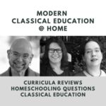Kitchen Table Homeschooling (Modern Classical Education @ Home)
