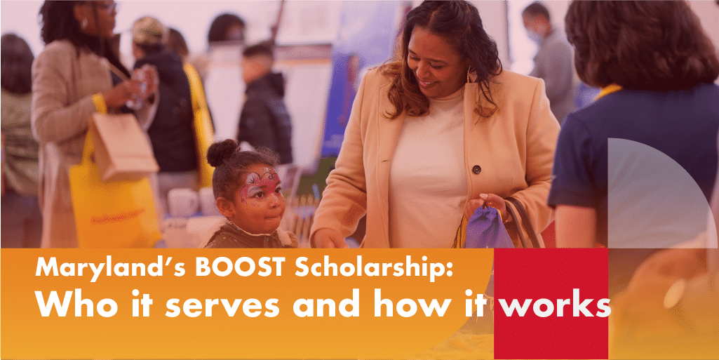 Maryland’s BOOST Scholarship: Who it serves and how it works