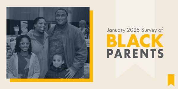 January 2025 Survey of Black Parents
